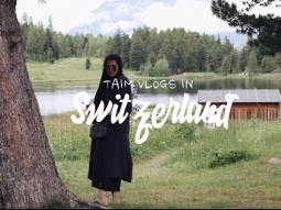 Switzerland Vlogs | سويسرا : جنة الله على الأرض