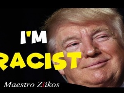 DONALD TRUMP / I'M RACIST (PARODY) - MAESTRO ZIIKOS