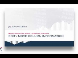 Datawatch Monarch | Data Prep Functions - Edit/Move Column Information