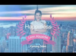 لين الصعيدي - قريباً Leen AlSaidie - coming soon Happiness