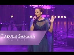 Carole Samaha - Je T’aime [Live at Olympia] (2018)