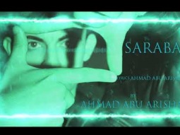 أحمد أبو عريشة - سرابا AHMAD ABU ARISHA- SARABA