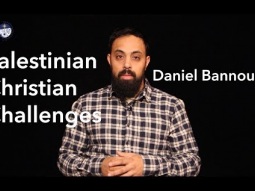 Palestinian Christian Challenges - Daniel