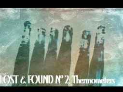 Lost &amp; Found Nº2: Thermometers | British Pathé