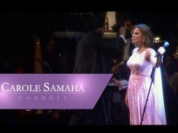 Carole Samaha - Fil Waet El Ghalat [Helem Concert] (2019) / كارول سماحة - في الوقت الغلط