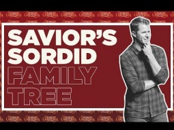 Savior&#39;s Sordid Family Tree - Daniel Bentley