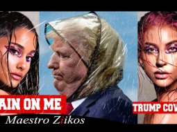 Lady Gaga, Ariana Grande - Rain On Me (Donald Trump Cover)