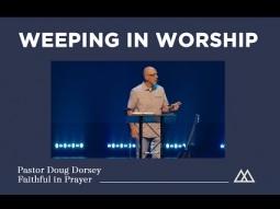 Weeping and Worship - Danny Ramos