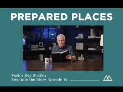 Prepared Places / Step into the Story Episode 14