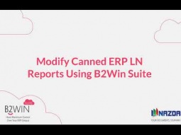 Modify Canned ERP LN Reports using B2Win Suite