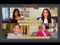 International Women&#39;s Day DELEGATE MESSAGE | Miss Universe 2021