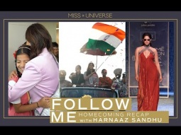 FOLLOW ME: Harnaaz Sandhu HOMECOMING Recap! | Miss Universe