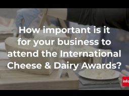 How important is it for your business to attend the International Cheese &amp; Dairy Awards?