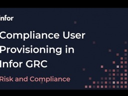 Compliance User Provisioning in Infor Governance, Risk, and Compliance (Infor GRC)