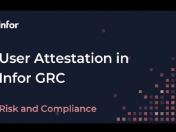 User Attestation in Infor Governance, Risk, and Compliance (Infor GRC)
