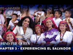 Behind the Queen | Episode 3: Experiencing El Salvador | Miss Universe