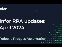 April 2024 updates to Infor Robotic Process Automation