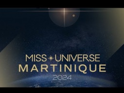 Miss Universe Martinique 2024 Finals Competition 