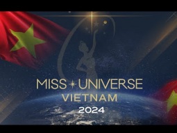 Miss Universe Vietnam 2024 Finals Competition 