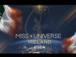 Miss Universe Ireland 2024 Finals Competition 