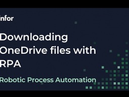 Downloading OneDrive files with Infor RPA