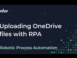 Uploading OneDrive files with Infor RPA