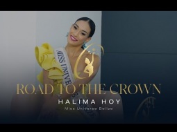 Road to the Crown with Miss Universe Belize 2024, Halima Hoy | Miss Universe