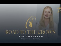 ROAD TO RHE CROWN WITH MISS UNIVERSE GERMANY 2024 , PIA THEISSEN - MISS UNIVERSE