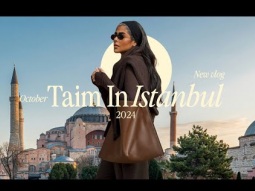 Taim In Istanbul October 2024 | فلوق جديد: تيم في اسطنبول اكتوبر 2024