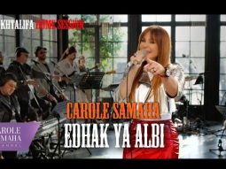 Carole Samaha - Edhak ya Albi - Mokhtalifa Home Session - Live