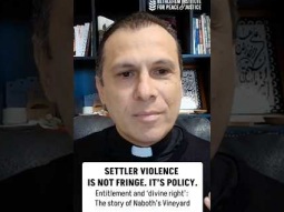Settler violence is not fringe. It's policy | The story of Naboth's vineyard
